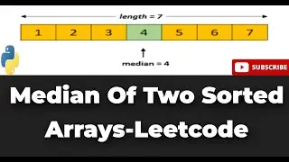Median of Two Sorted Arrays | LeetCode | Python Program