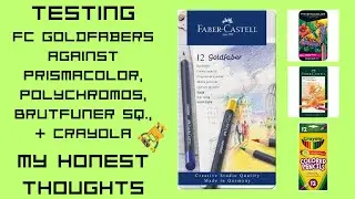 Тестирование цветных карандашей Faber Castell Goldfaber в сравнении с Prismacolor, Polychromos, Brut. Squares и Crayola