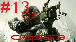 Crysis 3 - Chapter 6: Only Human Part 3 - SuperSoldier Walkthrough