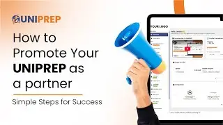 How to Promote Your UNIPREP as a partner | | Simple Steps for Success