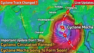 Mocha Cyclone Forming Over Bay Of Bengal | Cyclone Mocha | Mocha Cyclone Updates