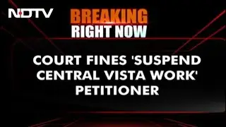 Central Vista Essential, Work To Continue: Delhi High Court Dismisses Challenge