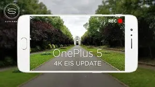 OnePlus 5 4K EIS Video Update Test (vs iPhone 7 Plus & Galaxy S8)