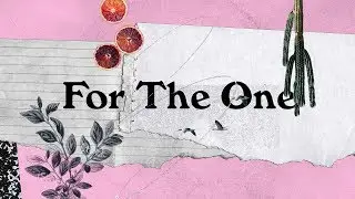 For The One (Official Lyric Video) - Judah Valenzuela + Bekah Riddle | BRIGHT ONES