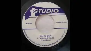 Ernest Wilson * Why Oh Why