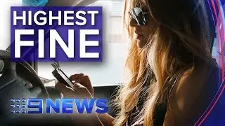 Drivers to cop $1000 fine for using phone behind the wheel | Nine News Australia