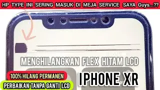 HAPUS TOMPEL LCD IPHONE XR ‼ BANYAK GARIS DI LCD , PERBAIKAN TANPA GANTI LCD ‼