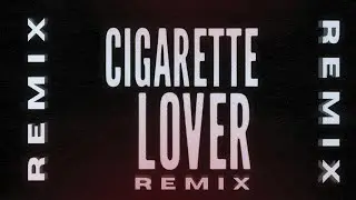 Cleo Alexandra - Cigarette Lover (Extended Calibeats Remix - Official Visualizer)