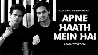 SABARI NAIDU - APNE HAATH MEIN HAI (PROD. BY BHAVIN BAJAJ) (OFFICIAL MUSIC VIDEO) CORONA RAP SONG