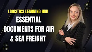 Logistics Learning Hub - Essential Documents for Air & Sea Freight