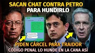 🚨TRAIDOR SAC&Oacute; CHAT PARA HUNDIR A PETRO: PIDEN C&Aacute;RCEL POR REVELAR SECRETOS DEL GOBIERNO. URIBE LLORA