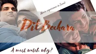 Dil Bechara- A must watch flim| SSR | Movie Experience in Tamil|