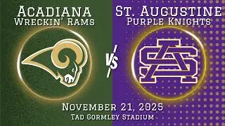Acadiana Wreckin' Rams @ St. Augustine Purple Knights