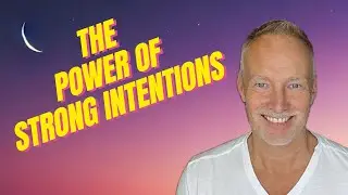 What Happens When You Set a Strong Intention?