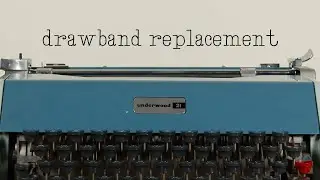 Underwood 21: Drawband Repair