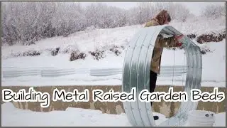 Building Metal Raised Garden Beds In A WINTER SNOWSTORM // Online Kit // Preparing For A New Spring