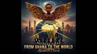 From Ghana to the World - AFRODANCE CHERUB
