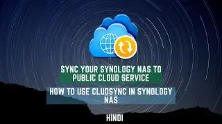 Synology Cloudsync Guide in Hindi