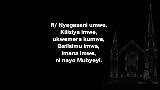 Nyagasani umwe  (paroles lyrics)