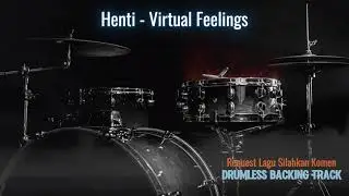 Henti - VirtualFeelings | Drumless Song