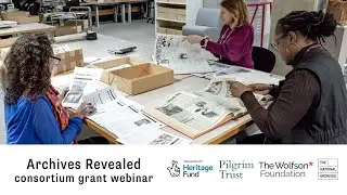 Archives Revealed - Consortium Grant Webinar