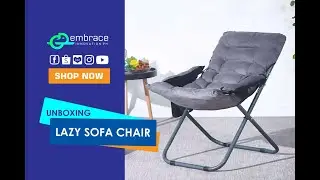 Embrace Innovation I Unboxing LAZY SOFA CHAIR