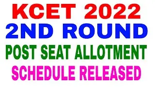 NEET 2022 2ND ROUND POST SEAT ALLOTMENT SCHEDULE RELEASED IN KANNADA/KCET 2022 SECOND ROUND/KCET/KEA