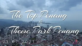 The Top Penang Theme Park | Rainbow Skywalk | George Town | Penang | Malaysia