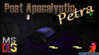 MS-DOS Homebrew: Post Apocalyptic Petra
