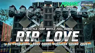 DJ TRAP RIP LOVE BASS PRANK VIRAL 2026 AMUNISI BATTLE CEK SOUND ‼️