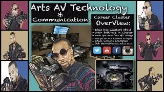 Career Cluster: What is Arts AV Technology and Communications??? #DDO [FULL] Re-Edit
