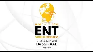 IFOS Dubai - ENT World Congress 2023