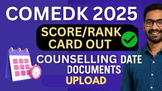 COMEDK 2025 Results Out Now 🟢 | Counselling Date & Documents Upload Details!