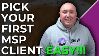 How To Pick Your First MSP Customer With ZERO Stress