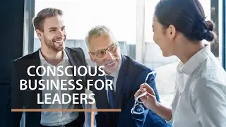 How Fred Kofman's Conscious Business Helped Me Build a Profitable Values Centered Business
