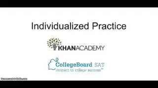 Khan Academy and College Board Tutorial