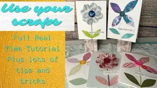 Super Simple Scrap Busting Cards:  Full Real Time Tutorial with Tips and Tricks