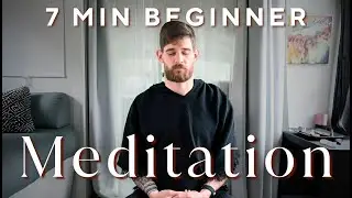 7 Minute Guided Meditation For Complete Beginners | Breathe and Flow Yoga