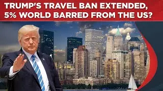 'Palestine, Syria..': US Extends Travel Ban, These Countries In Trump's List| 5% Of World Now Barred