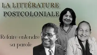 Sujet large: La littérature postcoloniale