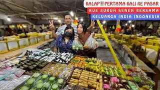 Kalap Beli Aneka Kue‼️Pertama Kali Ke Pasar Kue Subuh Senen Bersama Keluarga India Indonesia‼️