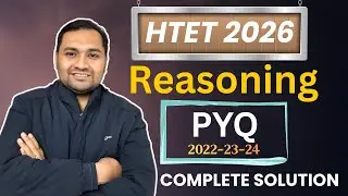 HTET Reasoning PYQ Marathon | HTET 2025 & 2026 Most Important Questions | Guaranteed Practice