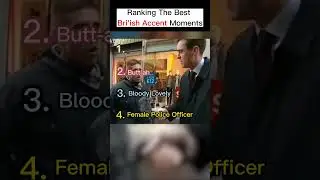 Ranking the best Bri'ish accent moments