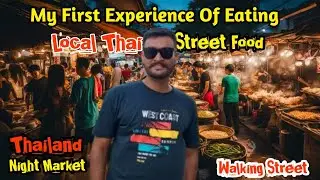 Phuket Airport to Patong Poshtel Hostel |Phuket local Market & Trying Thai Food | Phuket Night Life