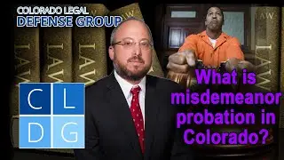 10 Common Conditions of Misdemeanor Probation in Colorado