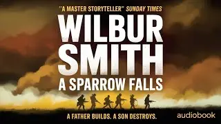 A Sparrow Falls by Wilbur Smith - Part 1 (Courtney publication order #3) | Audiobook