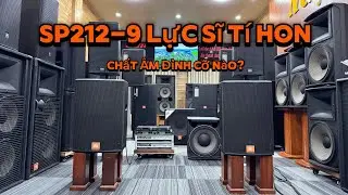 ⛔️SP 212-9 Lực Sĩ T&iacute; Hon | Chất &Acirc;m Đỉnh Cao Cỡ N&agrave;o? 