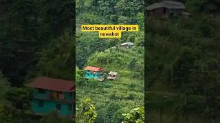 the most beautiful village of nuwakot ! best time to visit now #villagetour #explorenepal #nature