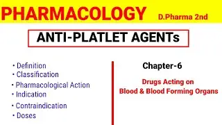 ANTI- PLATLET AGENTs || Drugs Acting on Blood & Blood Forming Organs ||Pharmacology #dpharma #blood 