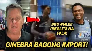 BAGONG IMPORT NG GINEBRA DUMATING NA PAPALITAN NASA BROWNLEE | JUNEMAR FAJARDO MAY SINABI SA TNT!